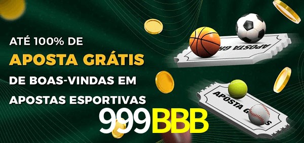 999BBB Ate 100% de Aposta Gratis