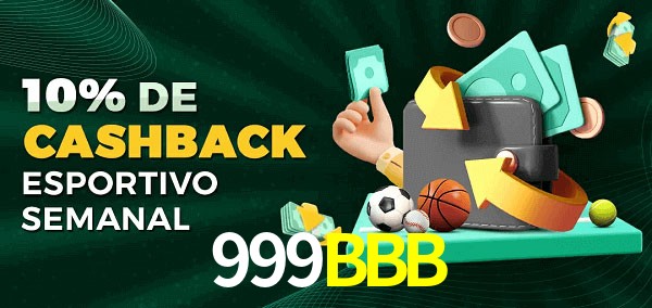10% de bônus de cashback na 999BBB